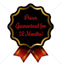 Prices Guaranteed for 12 Months